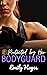 Protected by her Bodyguard ...