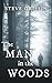The Man in the Woods: A chi...