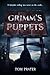 Grimm's Puppets: A Dark Psy...