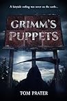 Grimm's Puppets: A Dark Psychological Thriller set in the 80s Grimm's Puppets: A Dark Psychological Thriller set in the 80s