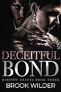 Deceitful Bond (Barinov Bratva Book 3)