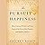 The Pursuit of Happiness: How Classical Writers on Virtue Inspired the Lives of the Founders and Defined America