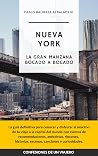 Nueva York: La Gran Manzana Bocado a Bocado (Confesiones de un Viajero) (Spanish Edition)