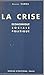 La crise économique, social...