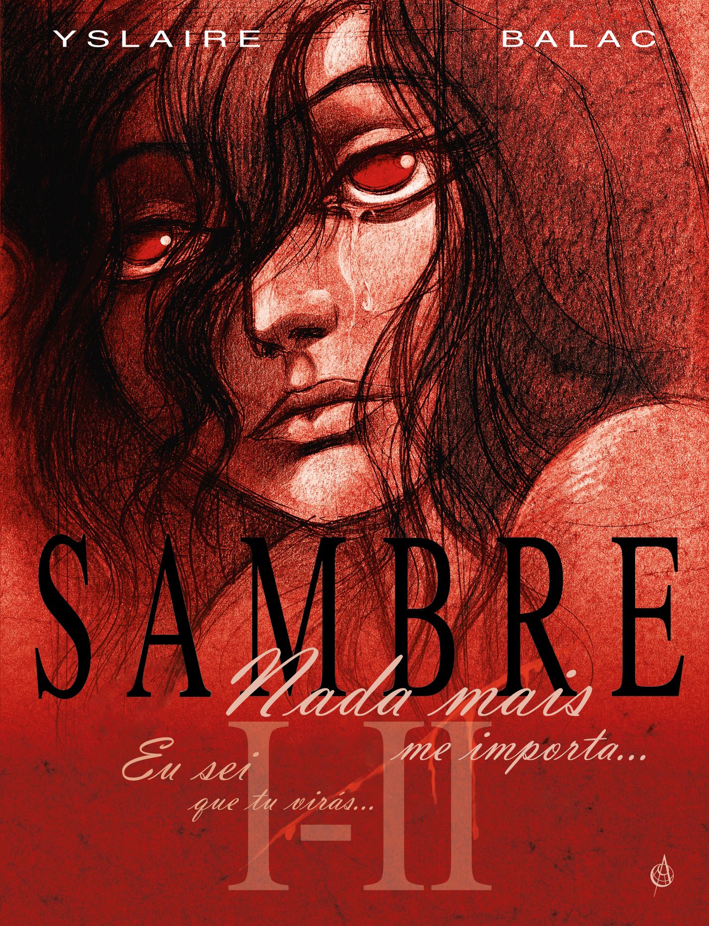 Nada mais me importa... / Eu sei que tu virás… (Sambre, #1-2)