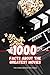 1000 Facts about the Greate...