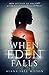 When Eden Falls (When Eden Falls #1)