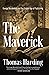 The Maverick: George Weidenfeld and the Golden Age of Publishing