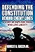 Defending the Constitution behind Enemy Lines: A Story of Hope for Those Who Love Liberty