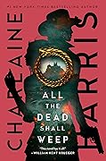 All the Dead Shall Weep (Gunnie Rose, #5)