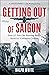 Getting Out of Saigon: How a 27-Year-Old Banker Saved 113 Vietnamese Civilians