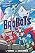 Brobots: The Complete Collection