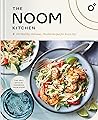 The Noom Kitchen: 100 Healthy, Delicious, Flexible Recipes for Every Day