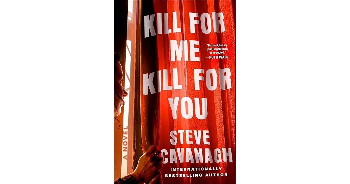 Book giveaway for Kill for Me, Kill for You by Steve Cavanagh Sep 27
