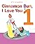 Cinnamon Bun, I Love You 1