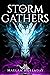 The Storm Gathers (Stormfal...