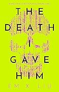 The Death I Gave Him