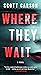 Where They Wait