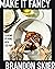 Make It Fancy: Cooking at H...