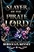 Slayer of the Pirate Lord (Dark Rulers #8)