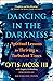 Dancing in the Darkness: Sp...