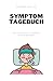Symptom Tagebuch by Roman Welzk