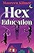 Hex Education: The perfect cosy, witchy read for 2025