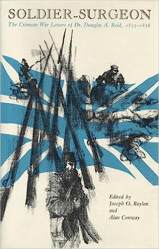 Soldier-Surgeon: The Crimean War Letters of Dr. Douglas A. Reid, 1855-1856 (Hardcover)