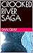 CROOKED RIVER SAGA