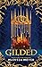 Gilded
