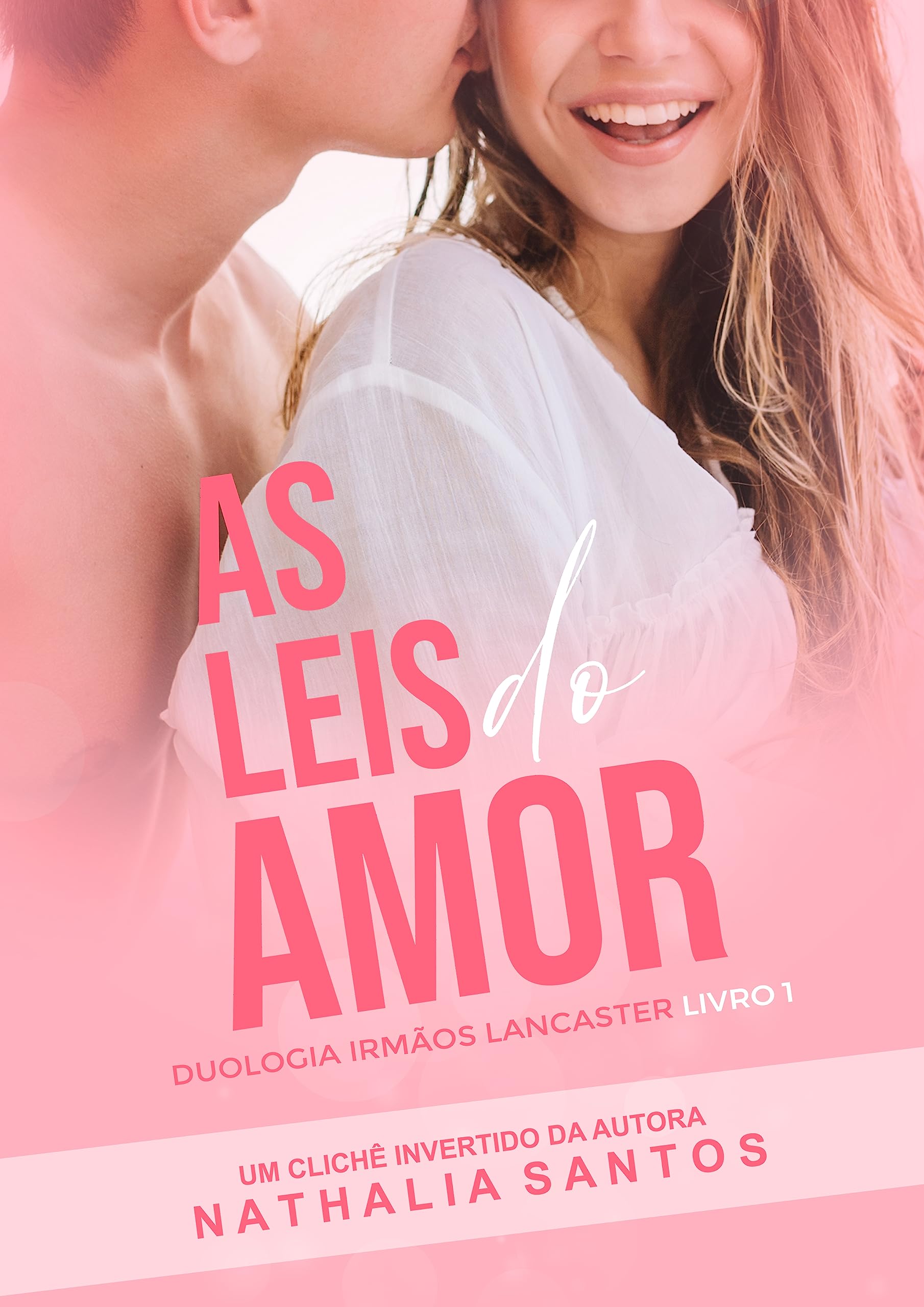 As Leis do Amor (Irmãos Lancaster #1)