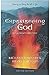 Experiencing God Collegiate Edition; Knowing and Doing the Will of God