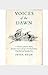 Voices of the Dawn (Selecti...