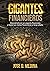 Gigantes Financieros: Convi...
