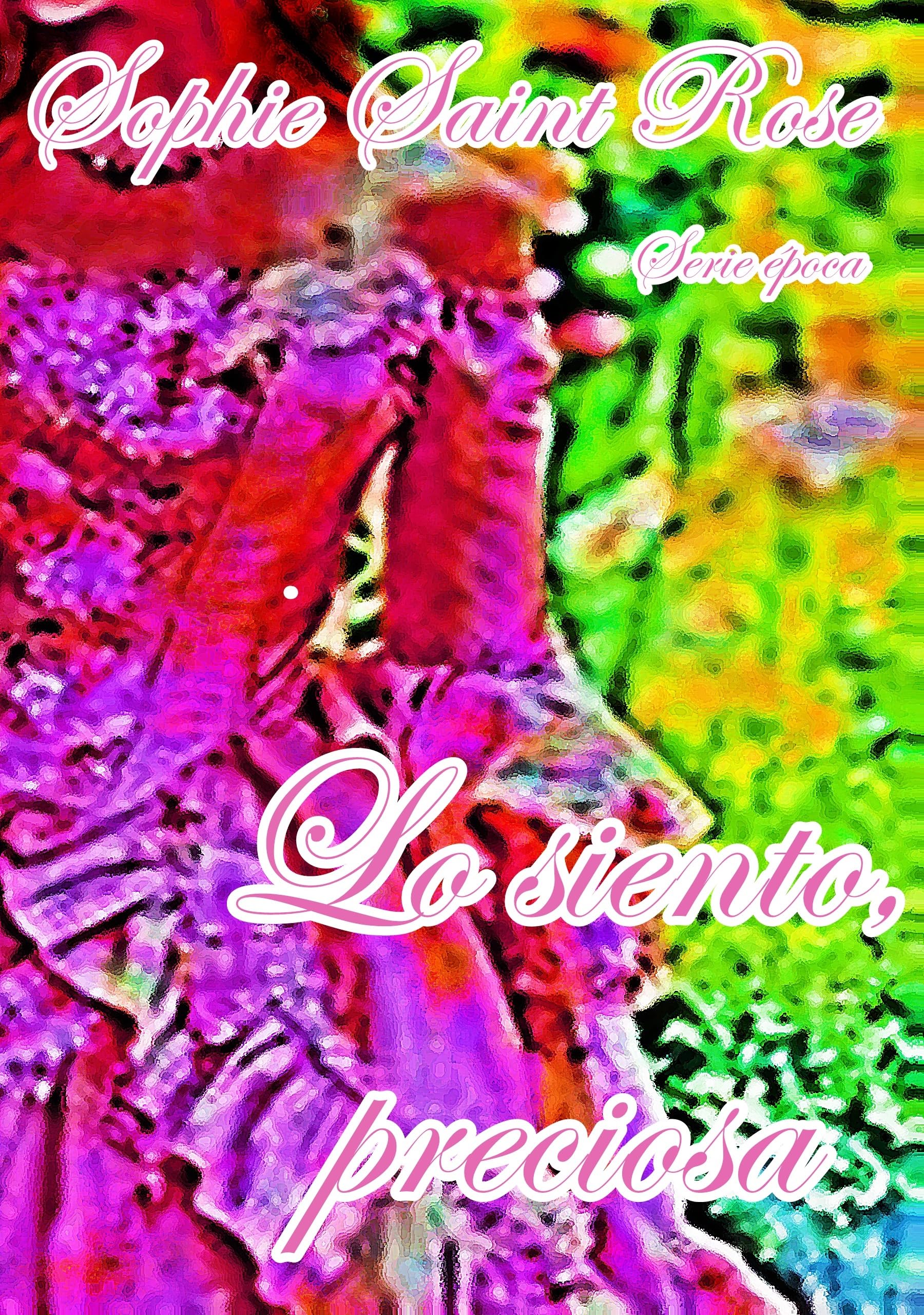 Lo siento, preciosa (Spanish Edition)