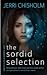 The Sordid Selection: a YA ...