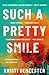 Such a Pretty Smile by Kristi DeMeester Such a Pretty Smile by Kristi DeMeester