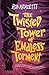 The Twisted Tower of Endles...