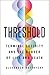 Threshold: Terminal Lucidity and the Border of Life and Death