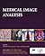 Medical Image Analysis (The MICCAI Society book Series)