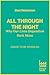 All Through the Night: One woman’s fight to protect our planet's nature and environment from the effects of light pollution.