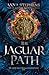 The Jaguar Path (The Songs of the Drowned, #2)