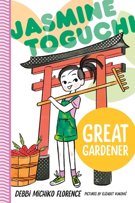 Jasmine Toguchi, Great Gardener (Hardcover)
