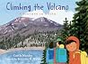 Climbing the Volcano by Curtis Manley
