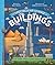 The Spectacular Science of Buildings by Rob Colson