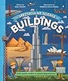 The Spectacular Science of Buildings: From ancient wonders to modern megastructures