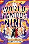 The World-Famous Nine by Ben Guterson The World-Famous Nine by Ben Guterson