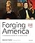 Forging America: Volume One...