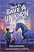 How to Save a Unicorn