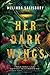 Her Dark Wings